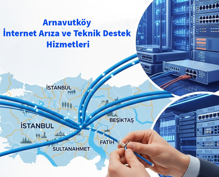 Arnavutköy | İnternet Arıza ve Teknik Destek Hizmetleri 1 Arnavutköy | İnternet Arıza ve Teknik Destek Hizmetleri