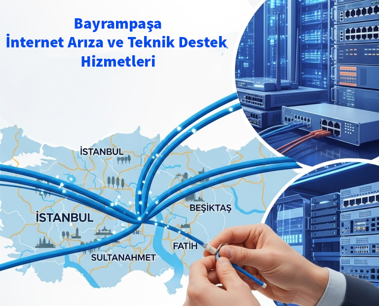 Bayrampaşa | İnternet Arıza ve Teknik Destek Hizmetleri 4 Bayrampaşa | İnternet Arıza ve Teknik Destek Hizmetleri